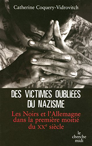 Des victimes oubliées du nazisme : les Noirs et l'Allemagne dans la première moitié du XXe siècle