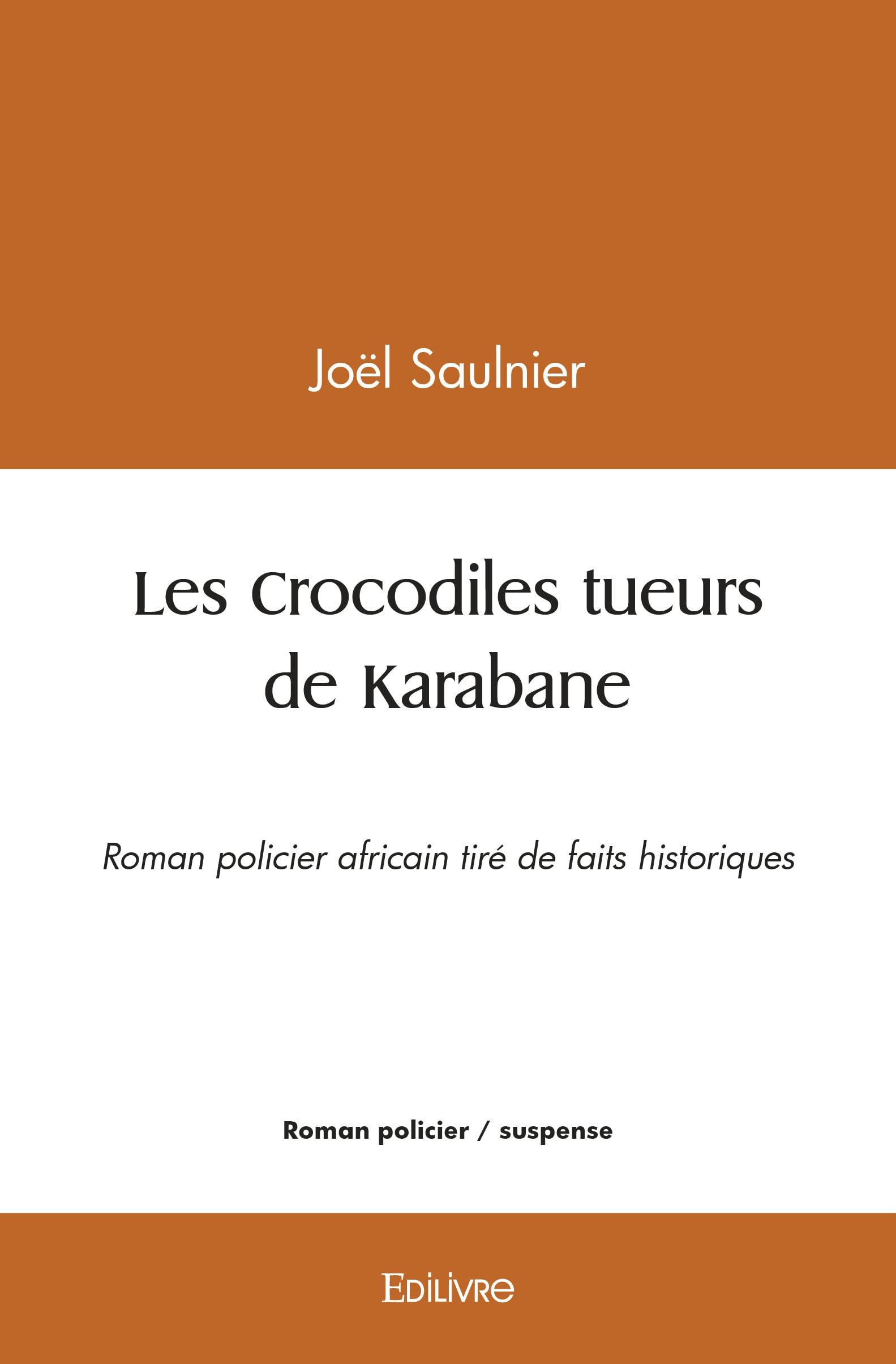 Les crocodiles tueurs de karabane : Roman policier africain tiré de faits historiques