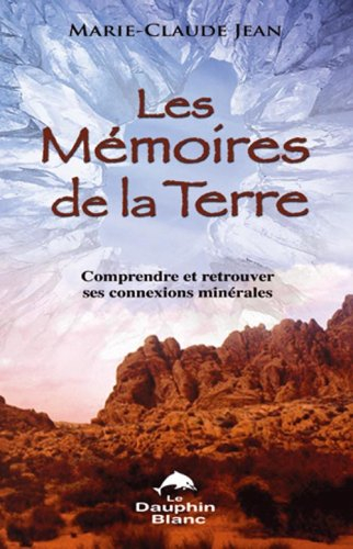 Les mémoires de la Terre : comprendre et retrouver ses connexions minérales