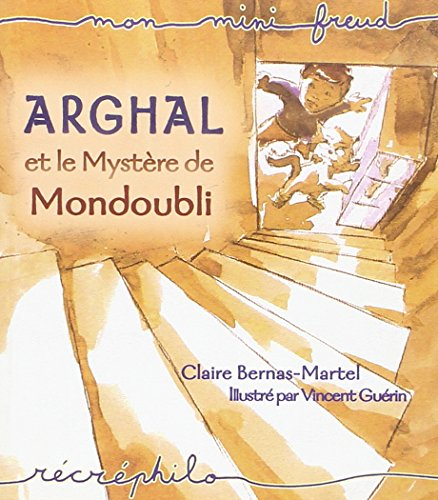 Arghal et le mystère de Mondoubli : mon mini-Freud