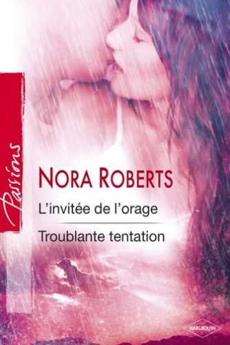 L'invitée de l'orage. Troublante tentation