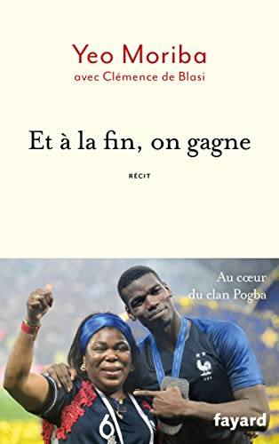Et à la fin, on gagne : récit