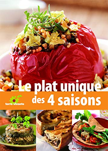 Le plat unique : les recettes des quatre saisons