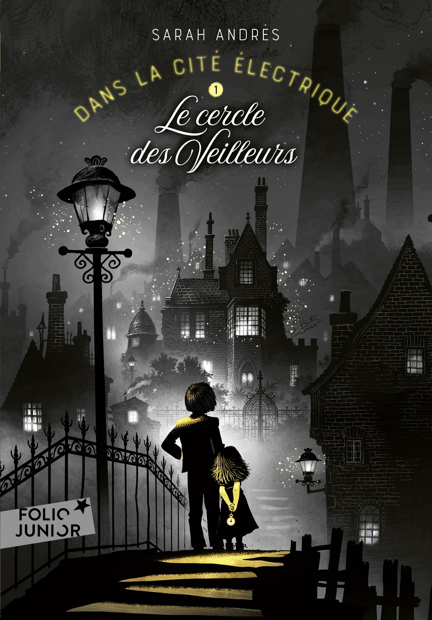 Dans la cité électrique. Vol. 1. Le cercle des veilleurs