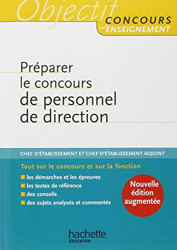 Préparer le concours de personnel de direction : chef d'établissement et chef d'établissement adjoin
