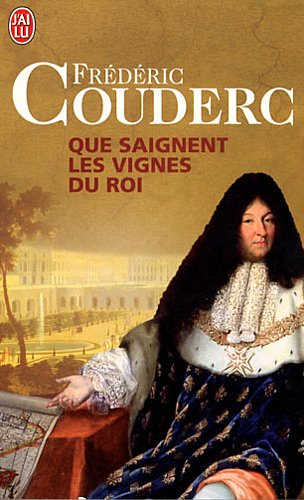 Que saignent les vignes du roi