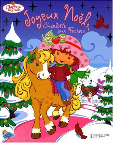 Joyeux Noël, Charlotte aux fraises !