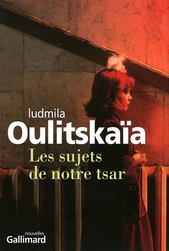 Les sujets de notre tsar