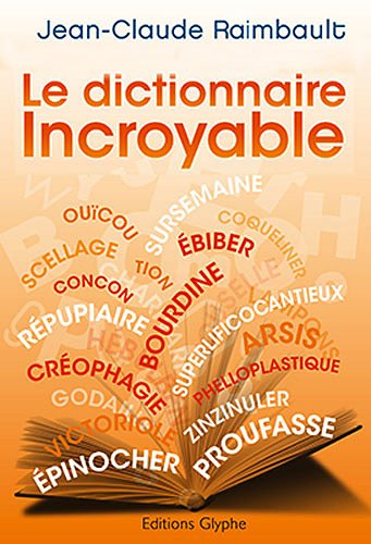 Le dictionnaire incroyable
