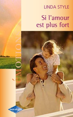 Si l'amour est plus fort