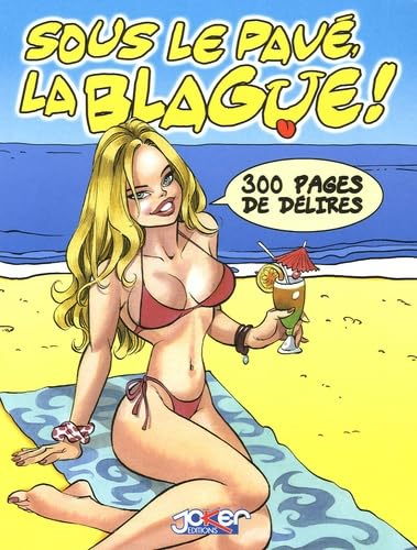 Sous le pavé, la blague !