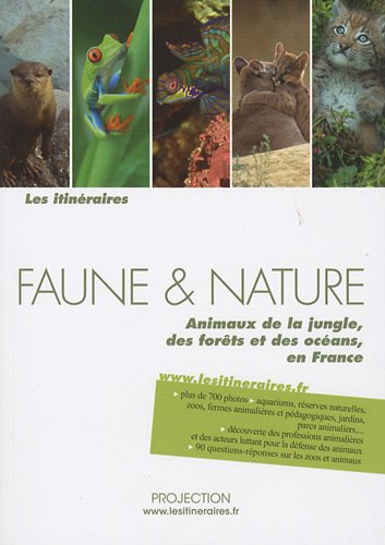 Faune & nature : animaux de la jungle, des forêts et des océans, en France