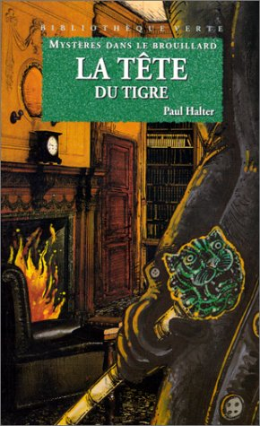 mystères dans le brouillard : la tête du tigre