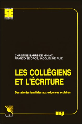 Les Collègiens et l'écriture : des attentes familiales aux exigences scolaires