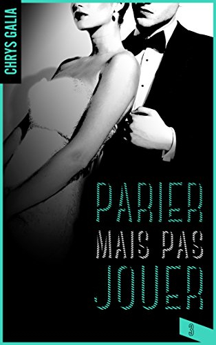 Parier mais pas jouer. Vol. 3