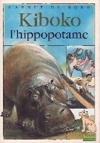 kiboko l'hippopotame (carnet de bord)