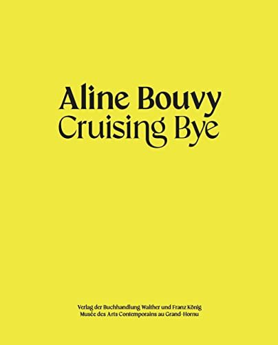 Aline Bouvy Cruising Bye /franCais/anglais