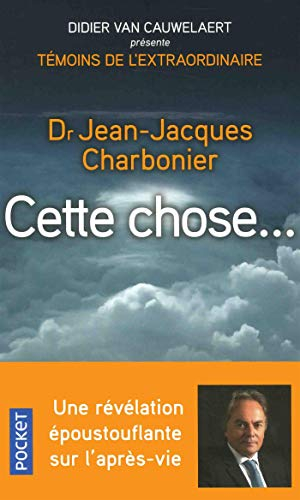 Cette chose...