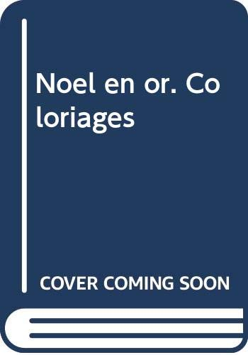 Noel En Or. Coloriages