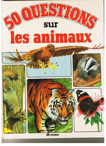 Cinquante questions sur les animaux : D'après Ron Taylor