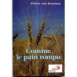comme le pain rompu