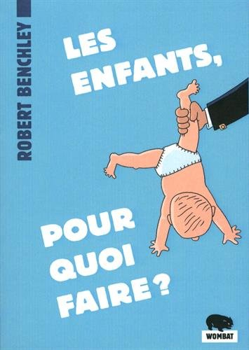 Les enfants, pour quoi faire ?