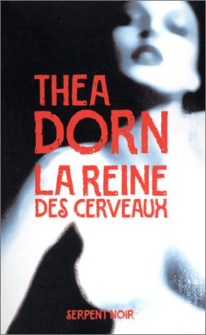 La reine des cerveaux