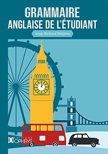 La grammaire anglaise de l'étudiant