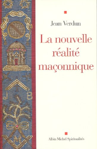 La nouvelle réalité maçonnique