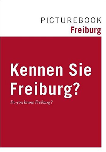 Picturebook Freiburg: Kennen Sie Freiburg