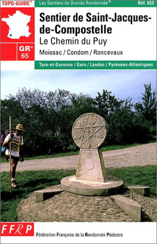 sentier de st-jacques-de-compostelle gr 65 : le chemin du puy - moissac - roncevaux