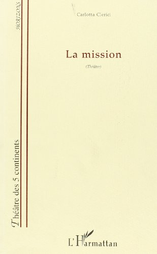 La mission