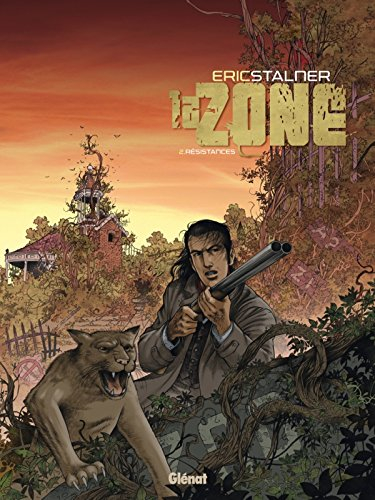 La zone. Vol. 2. Résistances