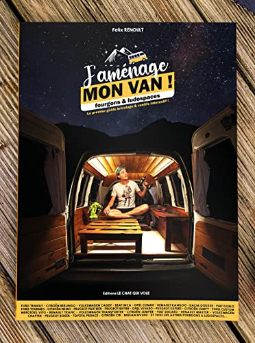J'AMÉNAGE MON VAN ! Le guide bricolage et vanlife interatif pour aménager de A à Z fourgon ou ludosp