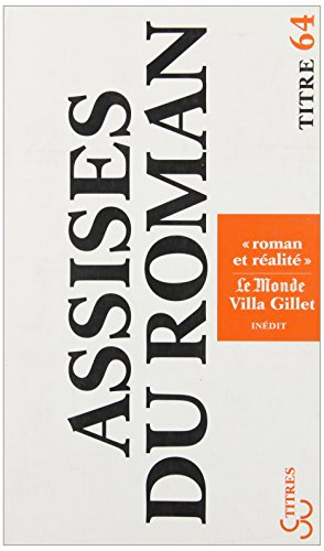 Les Assises internationales du roman : roman et réalité : 30 mai 2007-3 juin 2007, Lyon