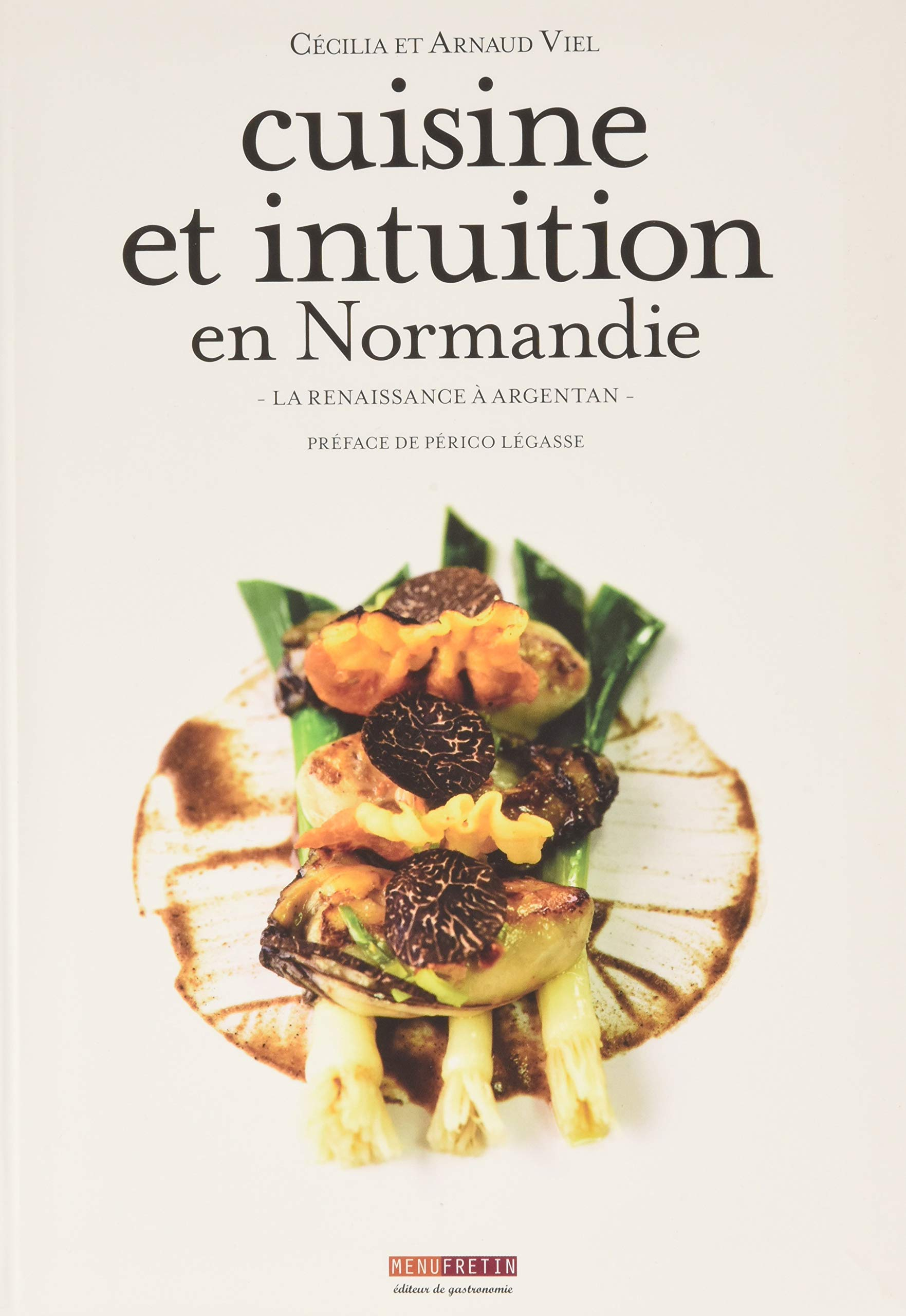 Cuisine et intuition en Normandie : La Renaissance à Argentan