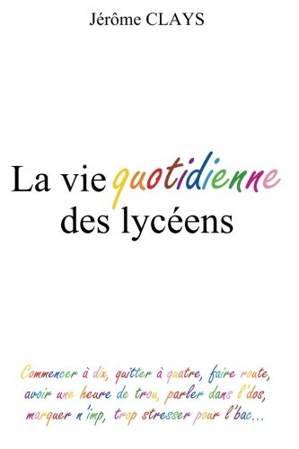 La vie quotidienne des lyceens