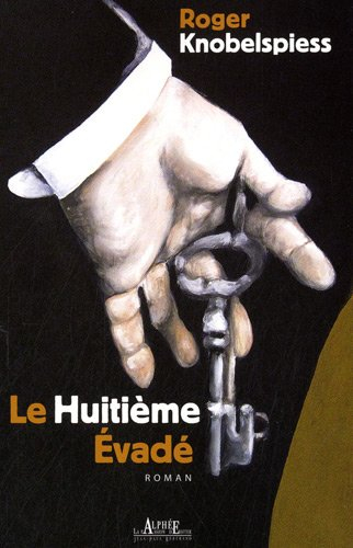 Le huitième évadé