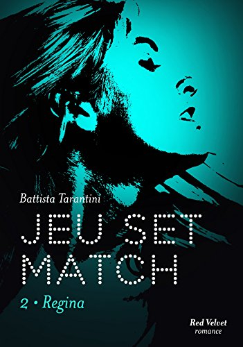 Jeu set match. Vol. 2. Regina