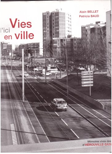 vies d'ici en ville mémoires vives des habitants d'hérouville-saint-clair
