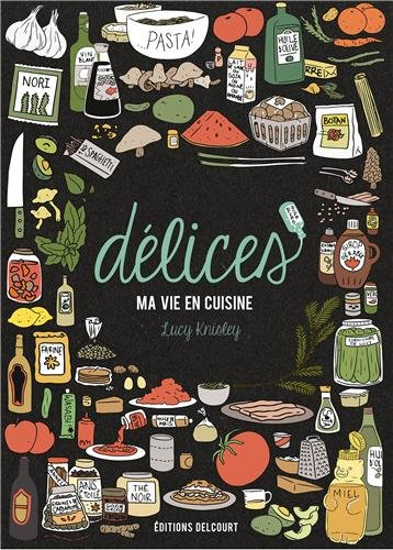 Délices : ma vie en cuisine
