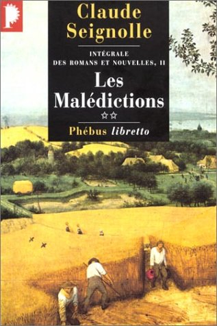 Intégrale des romans et nouvelles. Vol. 2. Les malédictions. Vol. 2