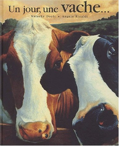 Un jour, une vache...