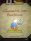 S'Zwarichel Vom Bashbarri