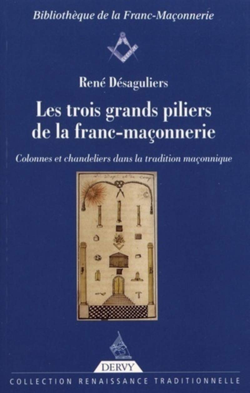 Les trois grands piliers de la franc-maçonnerie : colonnes et chandeliers dans la tradition maçonniq