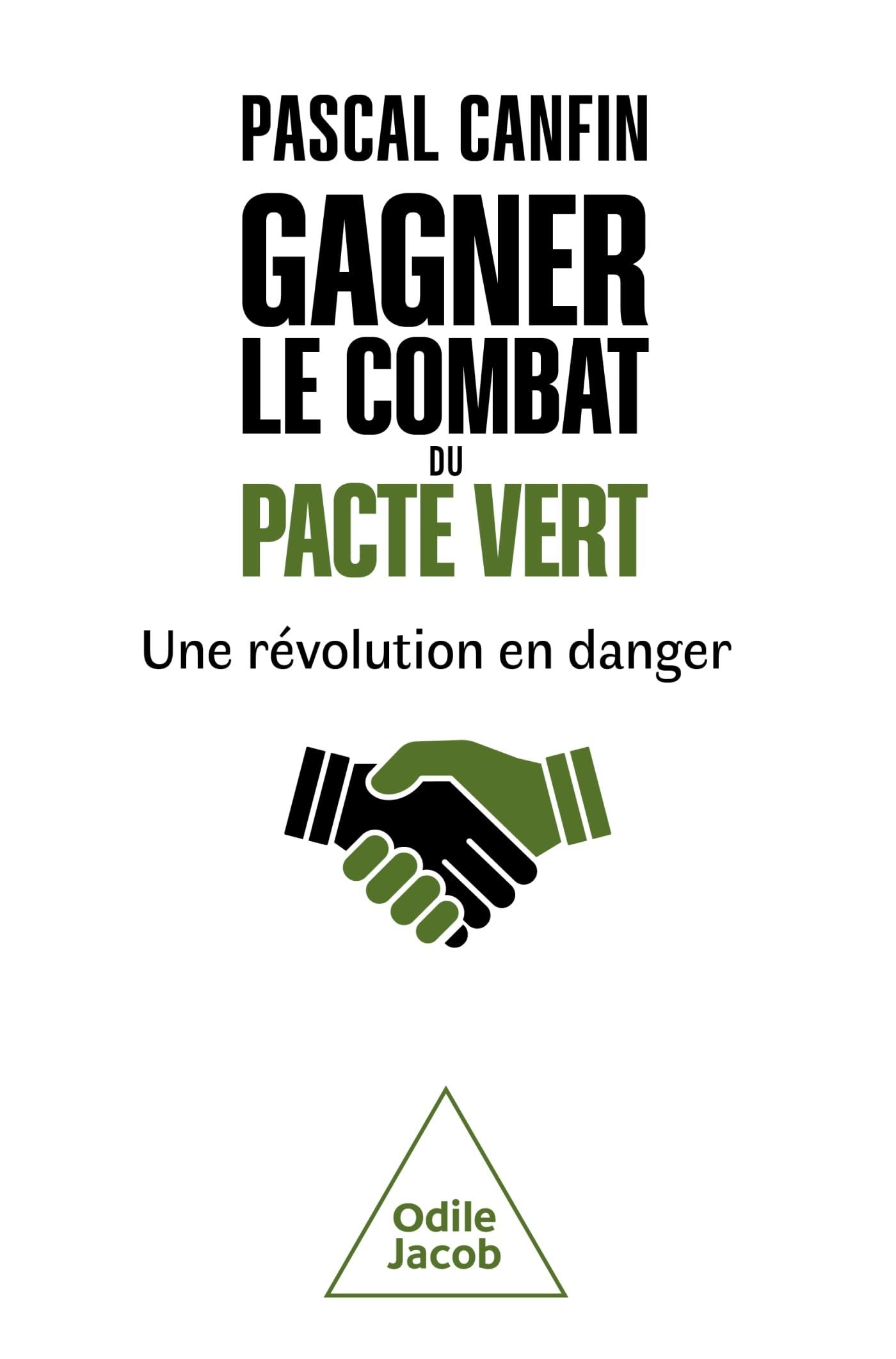 Gagner le combat du pacte vert : une révolution en danger
