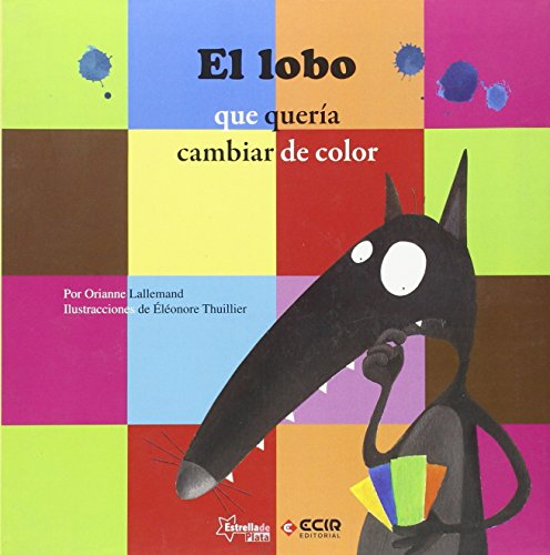 EL LOBO QUE QUERIA CAMBIAR DE COLOR
