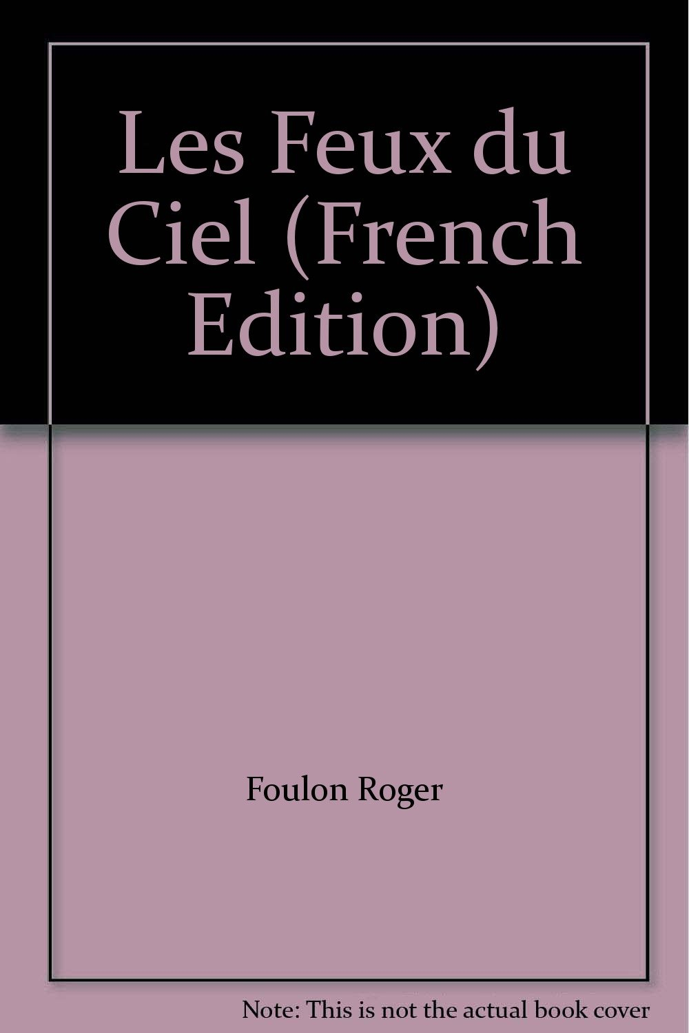 Les feux du ciel