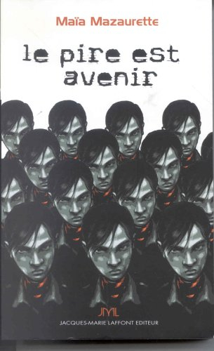 Le pire est avenir