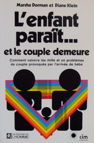 L'enfant paraît... et le couple demeure